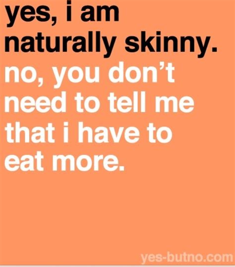 Funny Skinny Quotes Quotesgram