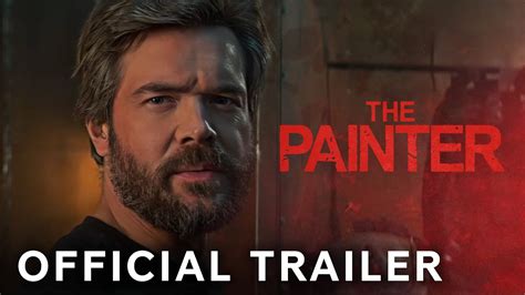 The Painter Official Trailer Paramount Movies Youtube