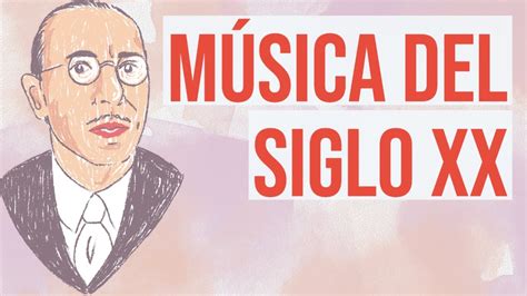 Música del siglo XX una historia