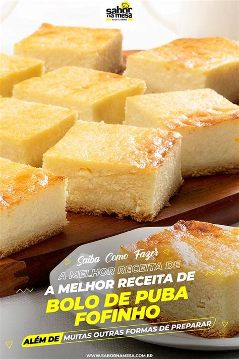 17 Receitas de Bolo de Puba Variações Típicas Do Norte Nordeste Do País