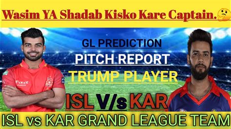 Kar Vs Isl Dream Prediction Isl Vs Kar Dream Team Today Karachi