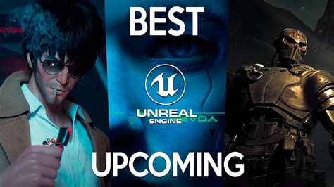 Best Upcoming Unreal Engine Games Coming Out In And Youtube