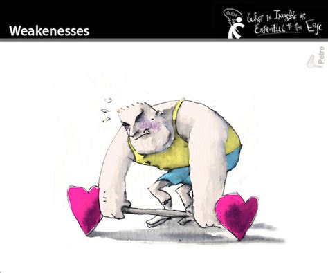 Weaknesses Von PETRE Liebe Cartoon TOONPOOL