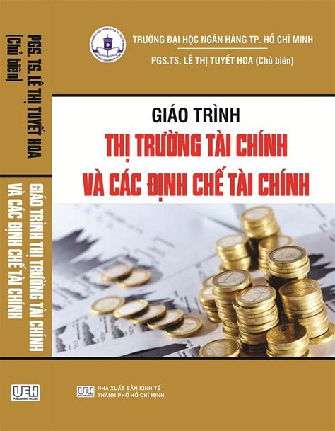 Sách Giáo Trình Thị Trường Tài Chính Và Các Định Chế Tài Chính