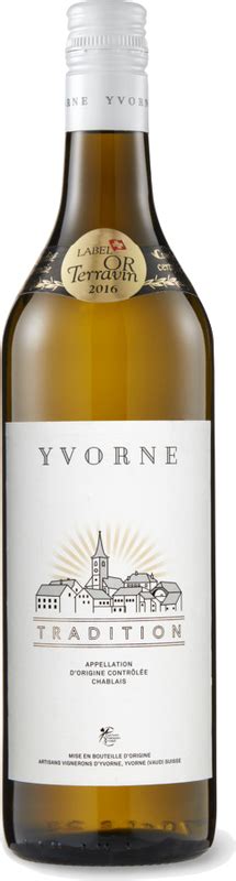 Tradition Yvorne Chablais AOC 2023 Artisans Vignerons D Yvorne