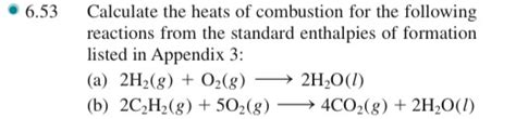 Solved 6 53 Calculate The Heats Of Combustion For The Chegg