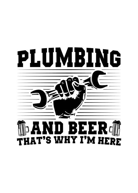 Plumber Quotes Gift Ideas Poster Picture Metal Print Paint By TW