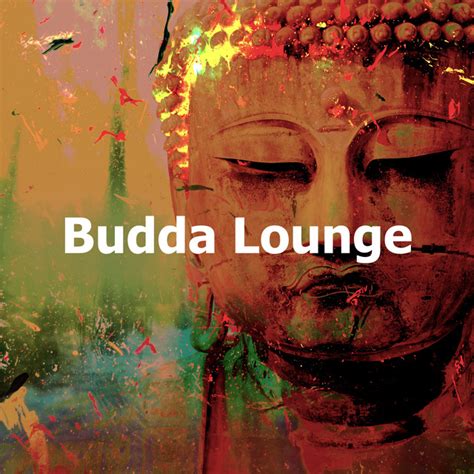 Budda Lounge Album By Buddha Spirit Ibiza Chillout Lounge Bar Music