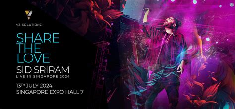 Share The Love Sid Sriram Live In Singapore Singapore Expo