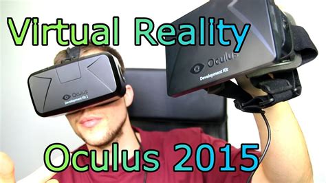 Oculus Rift Review Dk1 Vs Dk2 Virtual Reality Is It Worth It In