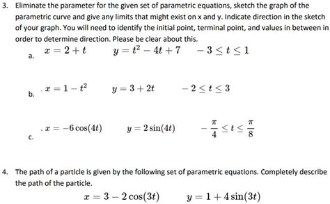 Eliminate The Parameter For The Given Set Of Parametric Equations