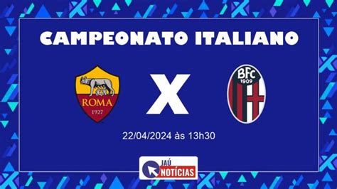 Roma X Bologna Hoje 22042024 Onde Assistir Ao Vivo E Escalação