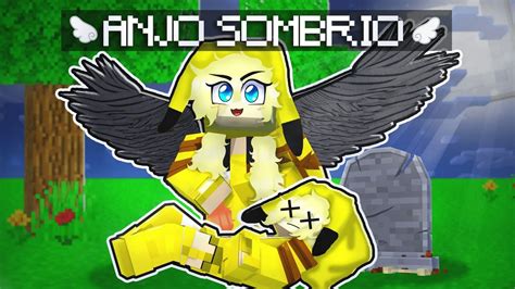 Pimpolha Morreu E Virou Um Anjo Sombrio No Minecraft Pimpolha Youtube