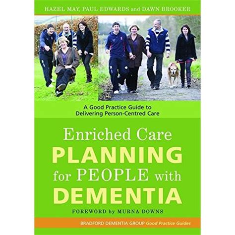 Enriched Care Planning for People with Dementia: A Good Practice Guide ...