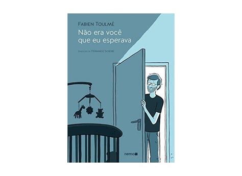 Nao Era Vc Que Eu Esperava - Não Era Você Que Eu Esperava - Toulmé, Fabien - 9788582863671 em ...