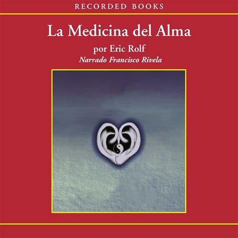 Amazon.com: La medicina del alma [The Medicine of the Soul (Texto