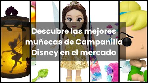 Mu Eca Campanilla Disneydescubre Las Mejores Mu Ecas De Campanilla