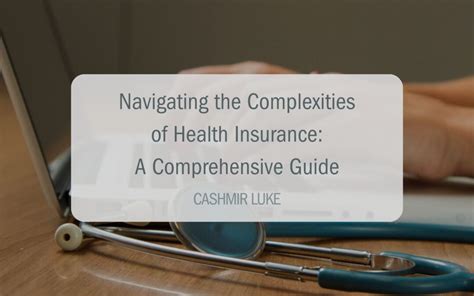 Navigating The Complexities Of Healthcare A Comprehensive Guide To The