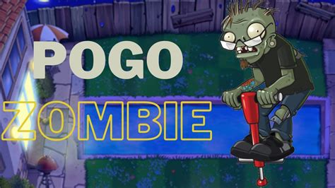 Plants Vs Zombies Pogo Zombie Youtube