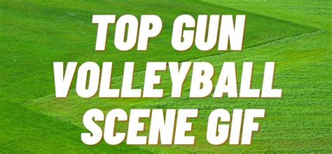Top Gun Volleyball Scene S Relive The Glory In Action
