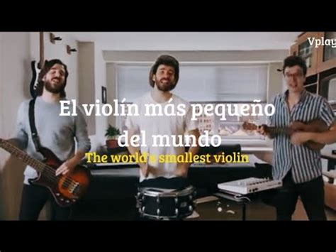 Letras De Ajr World's Smallest Violin - AJR-world's smallest violin//sub.español//letra-lyric (video oficial ...