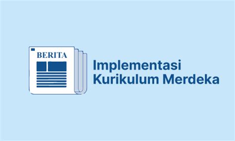 Pelaksanaan Keputusan Mendikbudristek Nomor M Tentang Pedoman