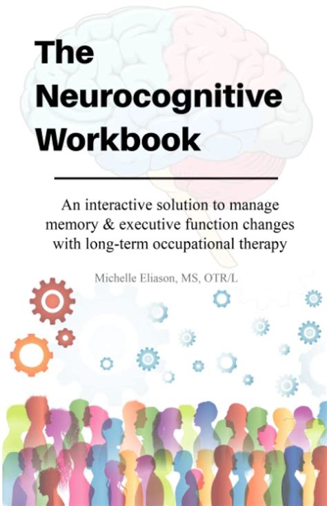 Amazon Fr Neurocognitive Workbook An Interactive Solution To Manage