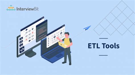 Top Etl Tools To Know Interviewbit