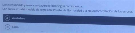 Solved Lee el enunciado y marca verdadero o falso según co algebra