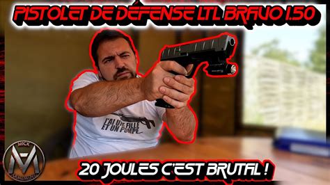 Pistolet de défense LTL bravo 20 joules le plus puissant YouTube