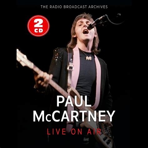 Live On Air / Radio Broadcasts 1990 + 1993 (2cd) by Paul Mccartney