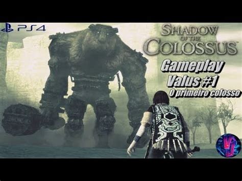 Shadow Of The Colossus Ps Valus O Primeiro Colosso Youtube