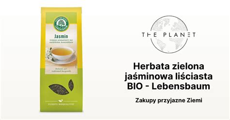 Herbata zielona jaśminowa liściasta BIO Lebensbaum The Planet