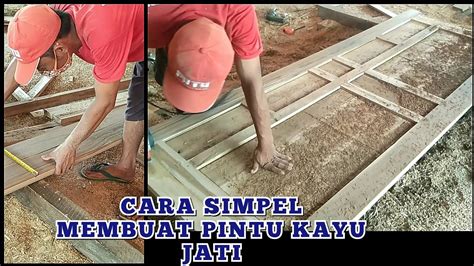 Tutorial Cara Membuat Pintu Kayu Model Minimalis Sederhana Tukang