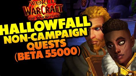 Hallowfall Non Campaign Quests World Of Warcraft The War Within