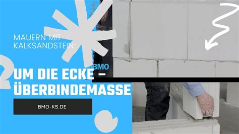 BMO erklärt Überbindemaße um Ecke Mauern mit Kalksandstein