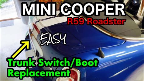 Mini Cooper Rear Trunklatchswitch Boot Replacement Youtube