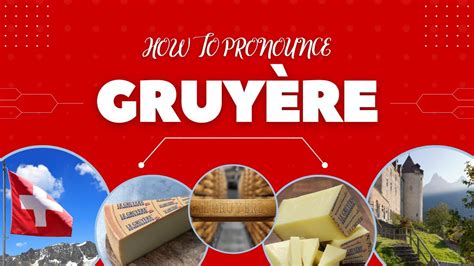 How To Pronounce Gruy Re Swiss French Cheese Youtube