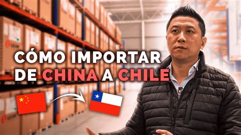 Cómo Importar Desde China a Chile Más Fácil y Más Barato YouTube