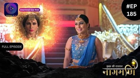 Ishq Ki Dastaan Naagmani Full Episode Dangal Tv Youtube