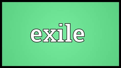 Exile Meaning Youtube