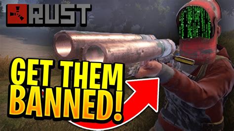 How To Recognize A Cheater In Rust How To Get Them Banned Youtube