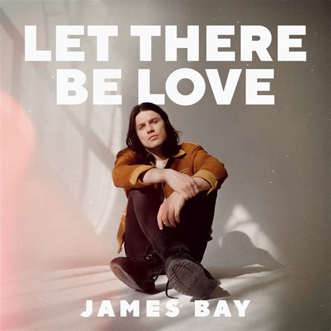 James Bay Let There Be Love Reviews Album Of The Year