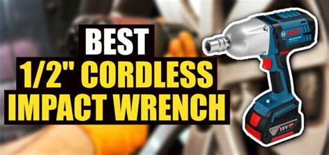 10 Best 1/2 Cordless Impact Wrenches in 2023 - Clever Handymen