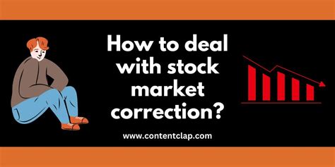 How To Deal With Stock Market Correction Contentclap