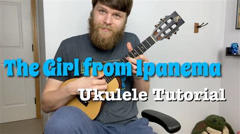 The Girl From Ipanema Ukulele Lesson YouTube