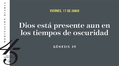 Dios está presente aun en los tiempos de oscuridad Meditación Diaria