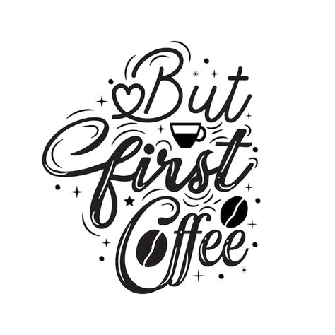 Premium Vector Typography Hand Lettering Coffee Quotes With Sketches For Coffee Shop Promotion