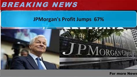 JPMorgan's Profit Jumps 67% - YouTube