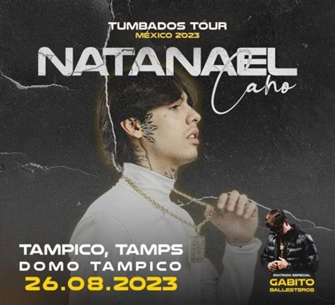 Natanael Cano En Tampico Tamaulipas Agosto D Nde Hay Feria